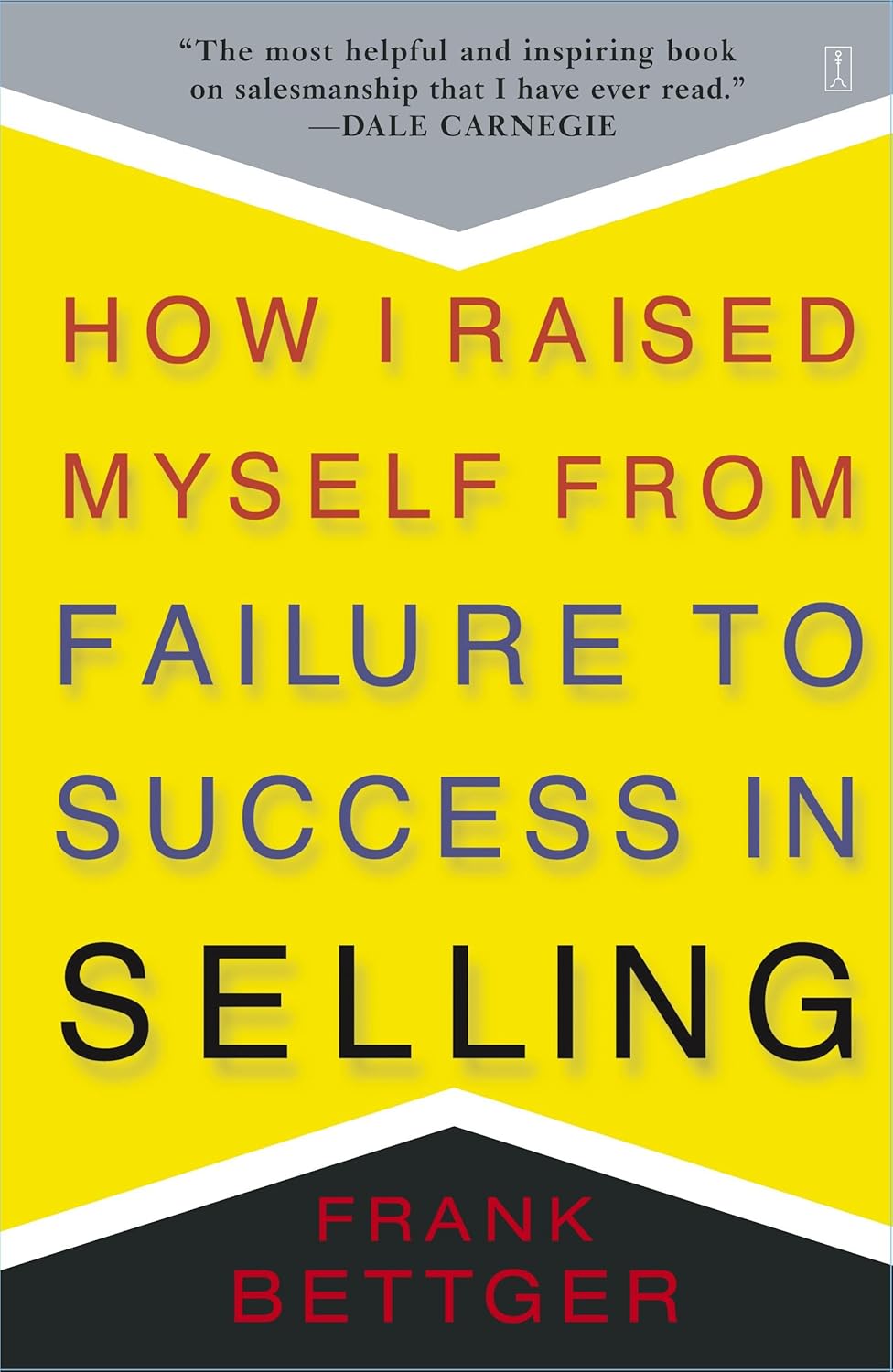 Essential Sales Principles from Frank Bettger